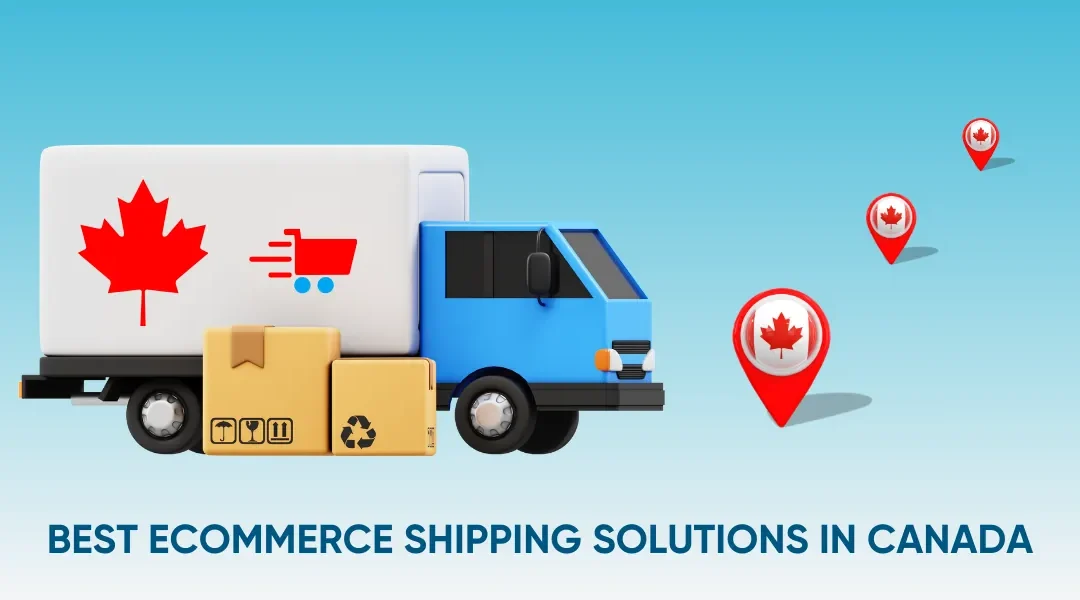 Best Ecommerce Shipping Solutions in Canada
